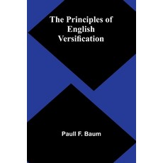 (영문도서) The Principles of English Versification Paperback, Alpha Edition, 9789362515728
