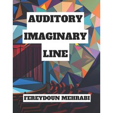 (영문도서) Auditory Imaginary Line: Acting and Directing in Auditory and Radio Drama Paperback, Hermes Publishing, English, 9781220430570