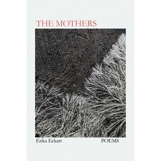 (영문도서)The Mothers Paperback, Finishing Line Press, English, 9798899902611