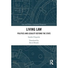 (영문도서)Living Law: Politics and Legality Beyond the State Paperback, Routledge, English, 9781032463810