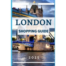 (영문도서)London Shopping Guide 2025: Your Insider's companion to Fashion Finds & Style i... Paperback, Independently Published, English, 9798287827816