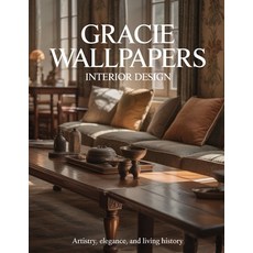 (英文圖書)Gracie Wallpapers Interior Design: Artistry Elegance and Living History 平裝版, Independently Published, English, Paperback