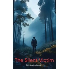 (英文圖書)The Silent Victim 精裝版, T.C. Shadowbrook, 英文