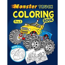 Monster Truck Coloring Book: Monster Truck Coloring Book For Boys And Girls Get Ready To Have Fun An... Paperback, Independently Published