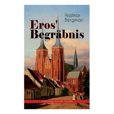(영문도서) Eros' Begräbnis (Vollständige Deutsche Ausgabe) Paperback, E-Artnow, English, 9788027312122