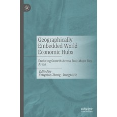 (英文圖書)Geographically Embedded World Economic Hubs: Enduring Growth Across Four Major B... 精裝版, Palgrave MacMillan, 英文