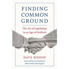 (영문도서) Finding Common Ground: The Art of Legislating in an Age of Gridlock Paperback, Minnesota Historical Societ..., English, 9780873519793