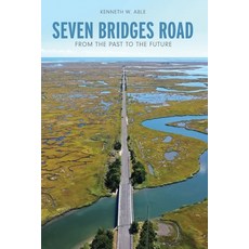 (영문도서)Seven Bridges Road: From the Past to the Future Paperback, South Jersey Culture & Hist..., English, 9781947889347