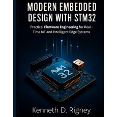 (영문도서)Modern Embedded Design with STM32: Practical Firmware Engineering for Real-Time... Paperback, Independently Published, English, 9798269680897