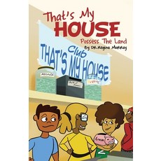 (영문도서)That's My House: Possess The Land Paperback, Xulon Press, English, 9781662864155