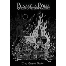 (英文書)Punaküla Põleb - A Book Of Estonian Malefica 平裝版, Hexen Press, 英文