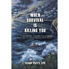 (영문도서) When Survival is Killing You Paperback, Pink Umbrella Books LLC, English, 9781949598315