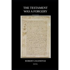 (영문도서)The Testament Was a Forgery Paperback, International Restitutions, English, 9791098072963