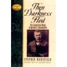 (영문도서)Then Darkness Fled: The Liberating Wisdom of Booker T. Washington Hardcover, Cumberland House Publishing, English, 9781581820539