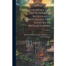 (영문도서) Verhandelingen Van Het Koninklijk Bataviaasch Genootschap Van Kunsten En Wetenschappen; Volum... Hardcover, Legare Street Press, English, 9781019650158