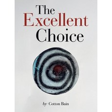 (英文圖書)The Excellent Choice 精裝版, Archway Publishing, 英文