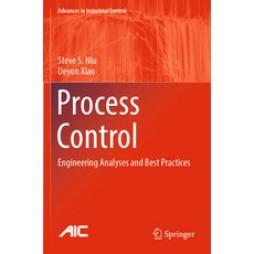 (영문도서) Process Control: Engineering Analyses and Best Practices Paperback, Springer, English, 9783030970697