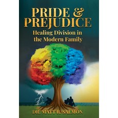 (영문도서) Pride & Prejudice: Healing Division in the Modern Family Hardcover, Manuscripts Press, English, 9798889262749