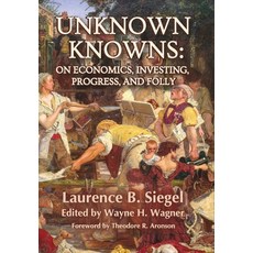 (영문도서) Unknown Knowns: On Economics Investing Progress and Folly Hardcover, Montesquieu Press, English, 9781736148402