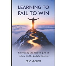 (英文圖書)Learning to Fail to Win 平裝版, Independently Published, 英文