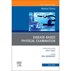 (영문도서) Diseases and the Physical Examination an Issue of Medical Clinics of North America: Volume 1... Hardcover, Elsevier, English, 9780323919982