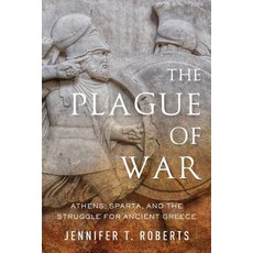 Plague of War: Athens Sparta and the Struggle for Ancient Greece Paperback, Oxford University Press, USA