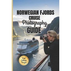 (英文圖書)Norwegian Fjords Cruise Photography Guide 2025-2026: Essential Techniques for Ca... 平裝版, Independently Published, 英文