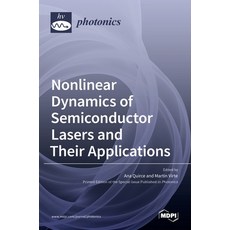 (영문도서) Nonlinear Dynamics of Semiconductor Lasers and Their Applications Hardcover, Mdpi AG, English, 9783036535104