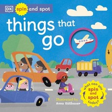 Spin and Spot Things That Go What Can You Spin And Spot Today?, DK