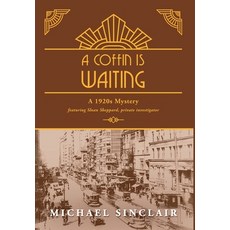 (英文圖書)A Coffin is Waiting: A 1920s Mystery 精裝版, Wordzworth Publishing, 英文