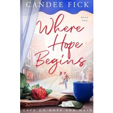 (英文圖書)Where Hope Begins 平裝版, Candee Fick, English