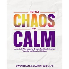 (英文圖書)From Chaos to Calm: An A to Z Playbook to Create Positive Behavior Transformatio... 平裝版, R. R. Bowker, 英文