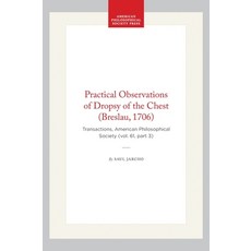 (英文圖書)Practical Observations of Dropsy of the Chest (Breslau 1706): Transactions Ame... 平裝版, American Philosophical Soci..., 英文