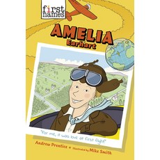 Amelia Earhart (the First Names Series) Paperback, Abrams Books for Young Readers