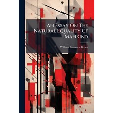 (英文圖書)An Essay On The Natural Equality Of Mankind: On The Rights That Result From It 平裝版, Nabu Press, 英文