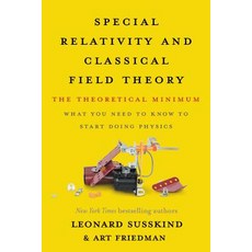 (영문도서) Special Relativity and Classical Field Theory: The Theoretical Minimum Paperback, Basic Books, English, 9781541674066