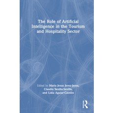 (英文圖書)The Role of Artificial Intelligence in the Tourism and Hospitality Sector 精裝版, Routledge, 英文