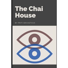 The Chai House Paperback, Independently Published, English, 9798578643064