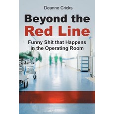 (영문도서) Beyond the Red Line: Funny that Happens in the Operating Room Paperback, Newman Springs, English, 9798893081084