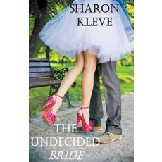 (영문도서) The Undecided Bride Paperback, Sharon Kleve, English, 9798223770862