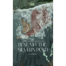 (영문도서)Beneath The Silvern Pond Paperback, Quick Brown Fox, English, 9798999331922