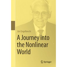 (영문도서) A Journey Into the Nonlinear World Hardcover, Springer, English, 9783031639210