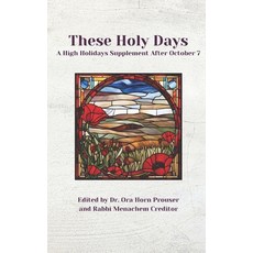 (영문도서) These Holy Days: A High Holiday Supplement After October 7 Paperback, Independently Published, English, 9798335810906