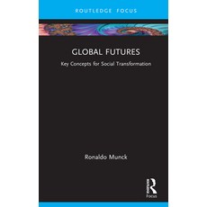 (영문도서) Global Futures: Key Concepts for Social Transformation Hardcover, Routledge, English, 9781032893389