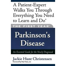The First Year: Parkinson's Disease: An Essential Guide for the Newly Diagnosed Paperback, Da Capo Lifelong Books, English, 9781569243725