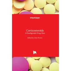 (영문도서) Corticosteroids: A Paradigmatic Drug Class Hardcover, Intechopen, English, 9781839694813