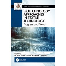 (英文圖書)Biotechnology Approaches in Textile Technology: Progress and Trends 平裝版, CRC Press, 英文