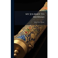 (영문도서)My Journey To Medinah Hardcover, Hutson Street Press, English, 9781024336016