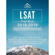 LSAT 준비서 20182019 로스쿨 입학위원회LSAC 입학 시험을 위한 트레이너 학습 가이드 및 실습 시험 문제, LSAT 준비서 20182019 로스쿨 입학위원회LSA