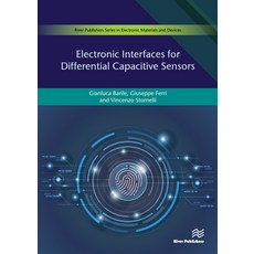 Electronic Interfaces for Differential Capacitive Sensor Hardcover, River Publishers